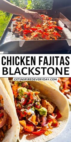 chicken fajitas with black stone pita bread on the grill, and then topped with salsa