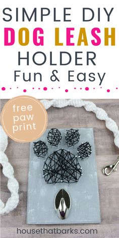 an easy diy dog leash holder with free printable instructions and instructions to make it