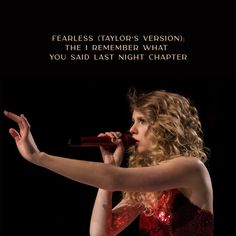 a woman in a red dress singing into a microphone with her hand out and the words fearless taylor's version, the i remember what you said last night