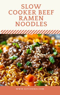 slow cooker beef ramen noodles with carrots, green onions and sesame seeds