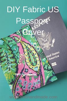 two passport covers with the words diy fabric us passport cover