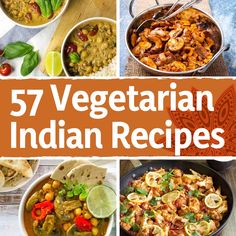 57 Easy Vegetarian Indian Recipes (Dinner included!) Dinner Recipes Indian, Vegetarian Indian Recipes, Indian Dinner, Vegetarian Indian, Recipes Indian