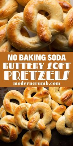 homemade soft pretzels with text overlay reading no baking soda buttery soft pretzels