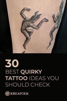 the cover of 30 best quirky tattoo ideas you should check