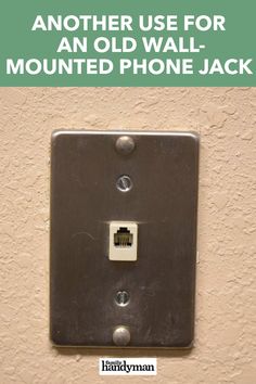 an old wall mounted phone jack with the words another use for an old wall mounted phone jack