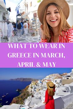 a woman wearing a hat and red dress with text overlay that reads, what to wear in greece in march, apr & may