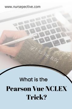 someone typing on their laptop with the text what is the person vue nclex trick?