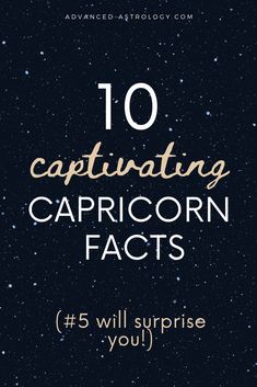 the text reads, 10 captivating capricorn fact 5 will surprise you