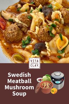 swedish meatball mushroom soup is shown in this ad