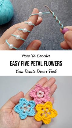 crochet flower pattern with text overlay that says how to crochet easy five petal flowers yarn beads decor task