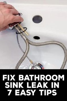 a bathroom sink leak with the words fix bathroom sink leak in 7 easy tips