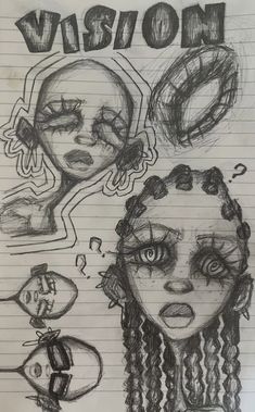 a drawing of two women with their faces drawn in pencil and the words vision above them