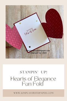 two hearts with the words stampin'up hearts of elegance fun fold