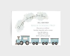 a blue train birthday party card with the words, all aboard may is turning two