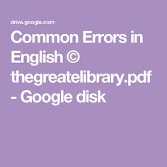 the words common errors in english @ the great library - google disk