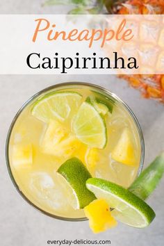 a pineapple and lime drink in a glass with the words pineapple caprifina above it