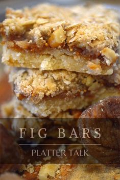 three pieces of food stacked on top of each other with the title fig bars platter talk