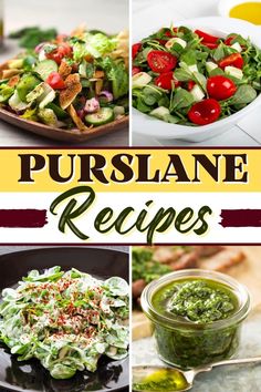 four pictures with different types of salads in them and the title says, purslane recipes