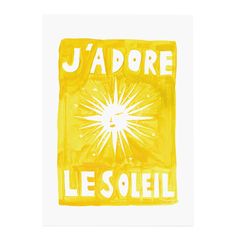 a yellow poster with the words j'adore les soleil written in french