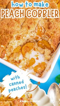 the cover of how to make peach cobbler with canned peaches