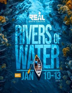 a poster for rivers of water with a boat floating on the water and trees in the background