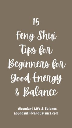 Want good energy & balance in your home & life? These 15 feng shui tips for beginners will help. Learn feng shui basics, feng shui for beginners, feng shui beginners tips, & feng shui balance. Feng Shui For Beginners, Energy Balance, Feng Shui Tips, Sleep Remedies, Interpersonal Relationship