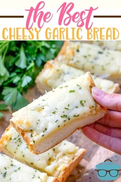 the best cheesy garlic bread with parsley on top and text overlay