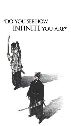 an image of two people with swords in their hands and the caption do you see how infinite you are?