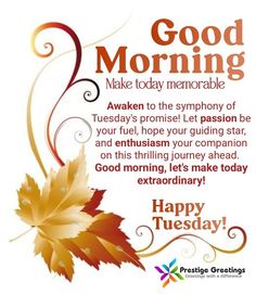 a greeting card with an autumn leaf and the words, good morning make today memorable