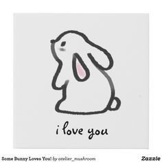 a drawing of a rabbit that says i love you