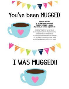 two cups of coffee with hearts on them and bunting flags above the words you've been mugged i was mugged