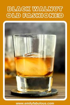 an old fashioned black walnut whiskey in a glass on a wooden table with text overlay