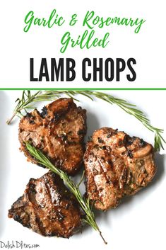 garlic and rosemary grilled lamb chops on a white plate with text overlay