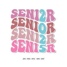 the words senior and senior are shown in pink, blue, and green letters on a white background