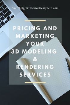 a notebook and pen on top of a desk with the words pricing and marketing your 3d modeling