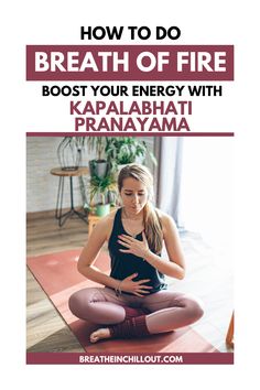 Kapalabhati Pranayama, Pranayama Benefits, Pranayama Breathing Exercises