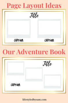 two page layouts for an adventure book with the title, our adventure book and caption