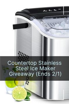 the counter top stainless steel ice maker giveaway ends 2 / 11