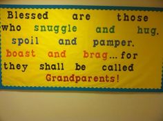 a bulletin board with words on it that read, blessed are those who snuggle and hug spoil and paper, boat and bag for they shall be called grandparents