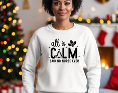 Christmas Shirt Svg, All Is Calm, Nurse Svg, Nurse Christmas, Sweat Shirts, Svg Christmas, Shirt Svg, Dxf Files, Christmas Svg