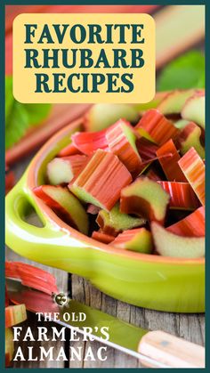 the old farmer's almanace favorite rhubarb recipe is on display