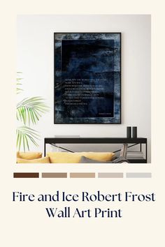 #RobertFrostArt #FireAndIce #WallArtPrint Fire And Ice Robert Frost, Diy Inspirational Wall Art, Photo Gallery Wall Ideas, Abstract Art For Living Room, Wall Ideas Bedroom