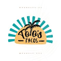 a poster with the words, tacos and palm trees