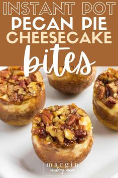 three pecan pie cheesecake bites on a white plate with the title text overlay