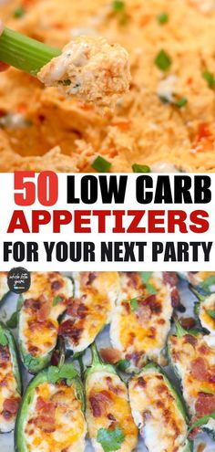 the cover of 50 low carb appetizers for your next party is shown