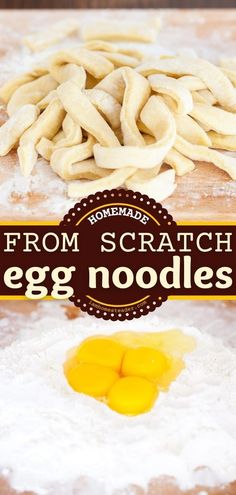 an egg noodle recipe on a cutting board with the title from scratch eggs noodles