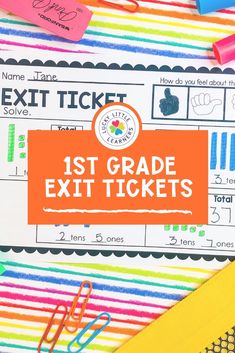 the first grade exit ticket is next to some school supplies