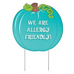 we are allergy friendly pumpkin sign on a stick