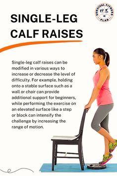 a woman standing next to a chair with the words single leg cal raises on it