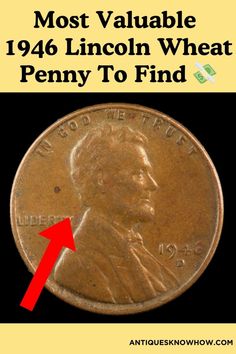 a penny with the words most valuable lincoln wheat penny to find on it and an arrow pointing